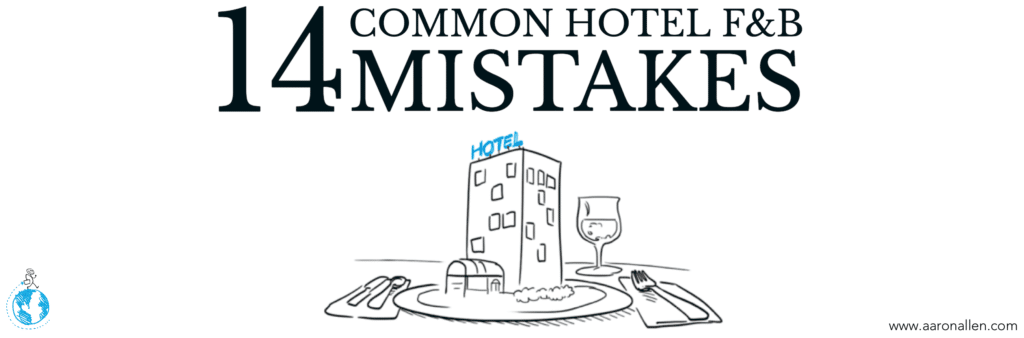 hotel food and beverage mistakes