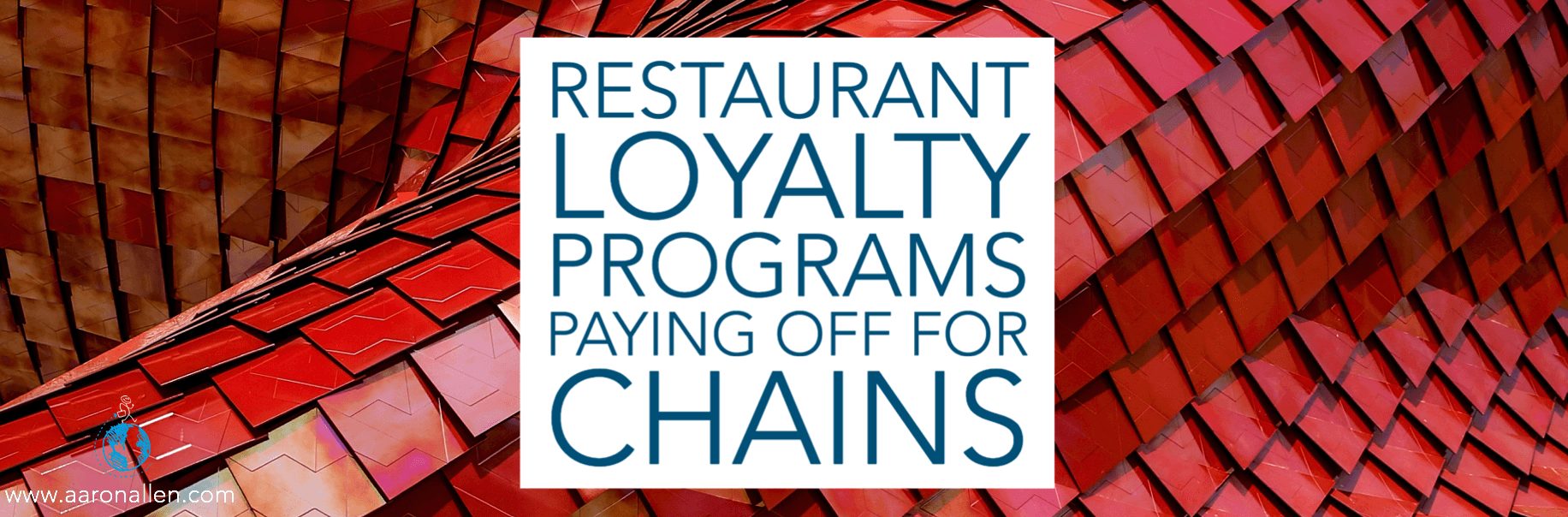 Restaurant Loyalty Programs Paying Off for Chains