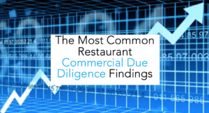 Most common restaurant commercial due diligence findings